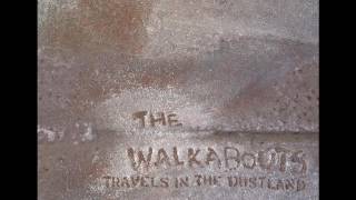 Walkabouts   Long Drive In A Slow Machine