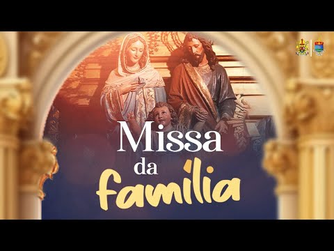 Santa Missa | Sagrada Família de Jesus, Maria e José I AO VIVO