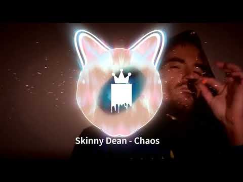 Skinny Dean - Chaos