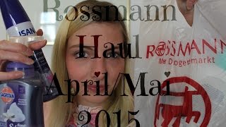 Rossmann Haul // April/Mai 2015 // isana, sagrotan, tetesept..