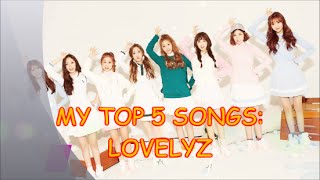Download lagu My Personal TOP 5 songs of KPOP Girl Group LOVELYZ mp3