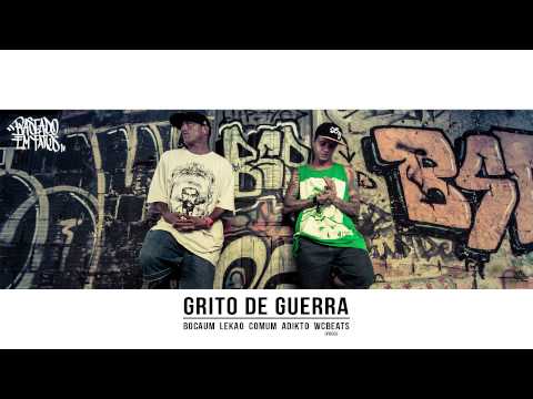 7 - Bocaum e Dj Ld Fli (part. Lekao, Comum e Adikto) - Grito de Guerra prod. (WC Beats)