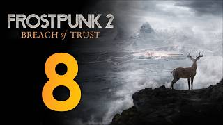 Перенос генератора ❄️ Прохождение Frostpunk 2: Breach of Trust #8 [Глава 1: Новый Эдинбург]