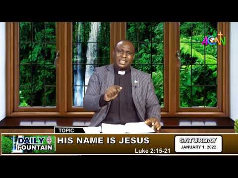 DAILY FOUNTAIN OF JANUARY 1, 2022 - THE REV'D CANON GEORGE AGUN