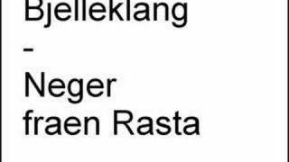 Bjelleklang - Neger fra Rasta
