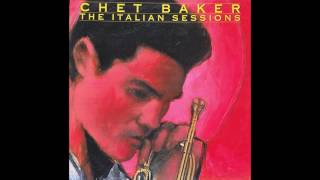 Chet Baker — Well, You Needn’t (The Italian Sessions LP, 1990)