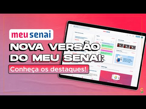 Conheça os principais destaques da nova versão do portal Meu SENAI