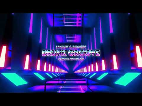 MARUV & BOOSIN — Drunk Groove (Luxons Bootleg) 2023