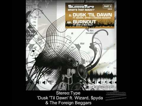 'Dusk Til Dawn' - Ctrl-Z & Screwface (Stereo:Type) ft. $pyda & Foreign Beggars - Hardcore Beats