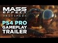 PS4 Pro Gameplay Reveal (No Commentary) - Mass Effect: Andromeda
