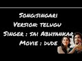 Singari Chinnadana Full Song Telugu Version Lyrics Dude Movie Songs Telugu Love Songs