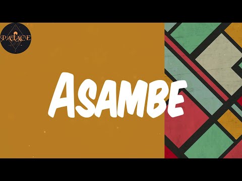 (Lyrics) Asambe - DJ Mr X