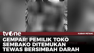 Download lagu Pemilik Toko Sembako di Bekasi Tewas Bersimbah Darah | Kabar Petang tvOne mp3