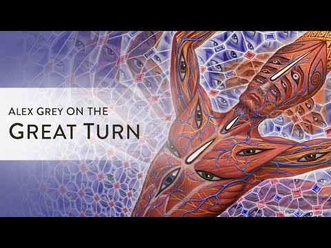 Alex Grey on the Great Turn, TOOL & the Creative Process