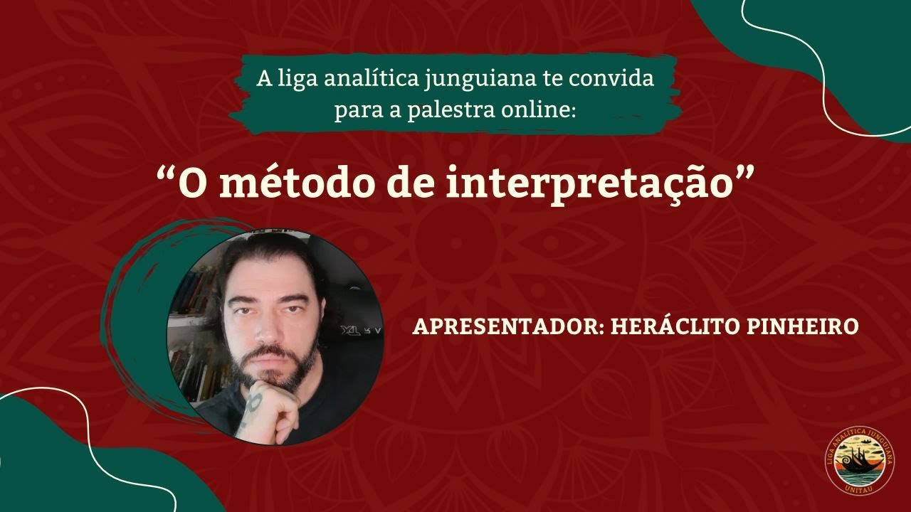 O método de Interpretação de Jung - Heraclito Pinheiro