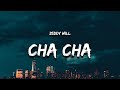 Zeddy Will Cha Cha Lyrics You Dont Like To Dance Come On Do The Cha Cha