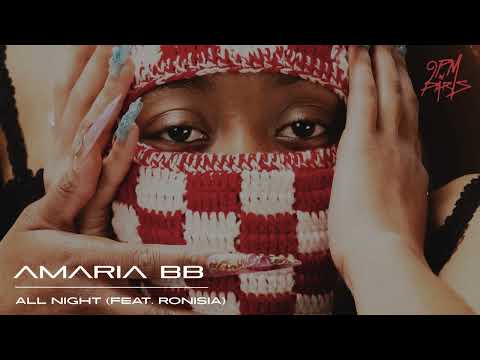 Amaria BB - All Night feat. Ronisia (Official Audio)