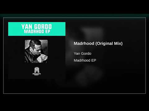 Yan Gordo - Madrhood ( 2017 )
