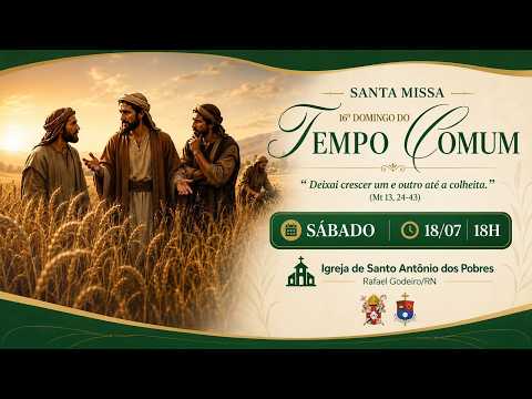 Santa Missa | 16º Domingo do Tempo Comum | Rafael Godeiro/RN