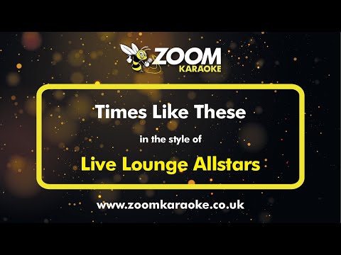 Times Like These - Live Lounge Allstars | Karaoke Instrumental with Lyrics