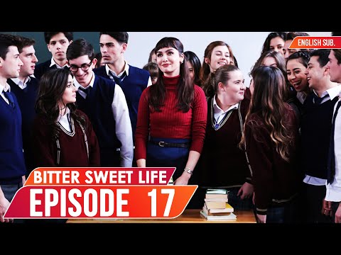 Bitter Sweet Life - Episode 17 (English Subtitles) | Hayat Bazen Tatlidir