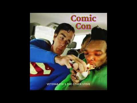 "Comic Con" - Veteran Eye x The Other Steve (feat. Amy Vann)