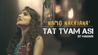 Namo Narayana - Tat Tvam Asi by Manjari - Video HD