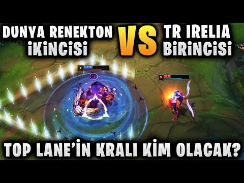 ÜST KORİDORUN KRALI KİM? DÜNYA RENEKTON 2.Sİ vs TR İrelia 1.si. LoL Pit