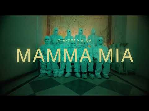 Claydee X ALMA - Mamma Mia (Official Teaser)