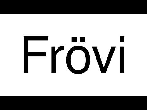 How to Pronounce Frövi (Sweden)