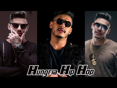 HUNGRIA HIP HOP - HUNGRIA HIP HOP 2022 - AS MELHORES MÚSICAS DE HUNGRIA HIP HOP