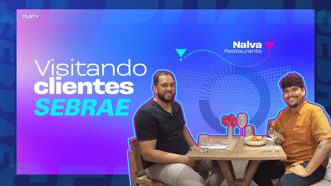 Visitando Clientes Sebrae: Restaurante Nalva - Chefe Antônio