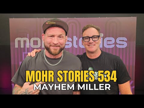 Mohr Stories 534: Mayhem Miller