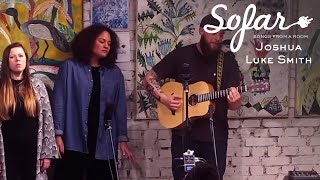 Joshua Luke Smith - Oh Hope | Sofar Gothenburg