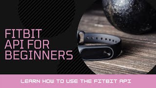 كورس FitBit API Etc