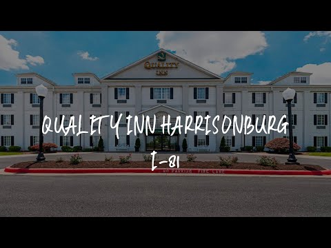 Quality Inn Harrisonburg I-81 Review - Harrisonburg , United States of America