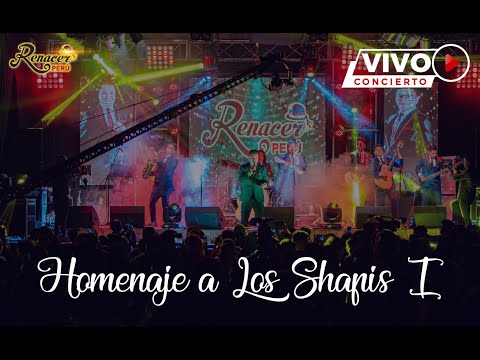 Renacer Perú - Homenaje a Los Shapis I (CONCIERTO EN VIVO 2020)