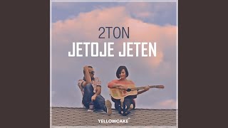 2Ton - Jetoje Jeten