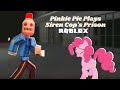 Pinkie Pie Plays SIREN COP S PRISON In Roblox