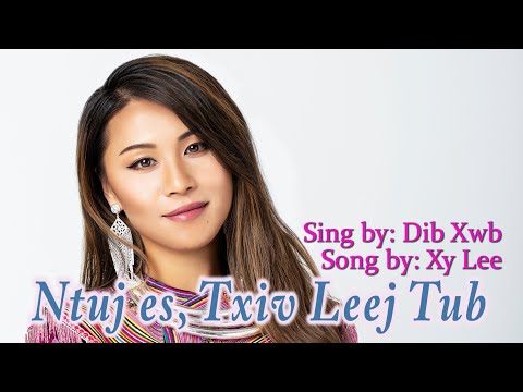 Ntuj es Txiv Leej Tub - Deeda Thao (Song by: Xy Lee) female version