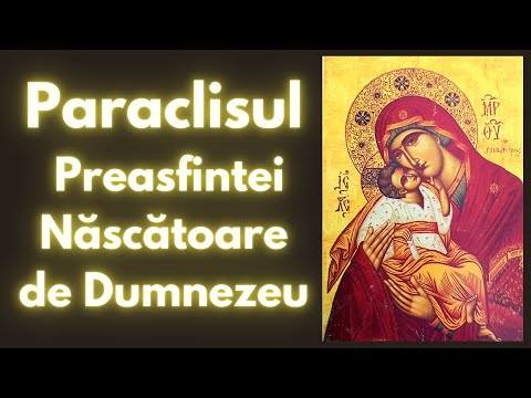 Paraclisul Preasfintei Nascatoare de Dumnezeu