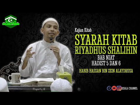 Kajian Kitab Riyadhus Shalihin 🔴 BAB NIAT 🔴 Hadist 5 & 6 ❗ HABIB HASAN