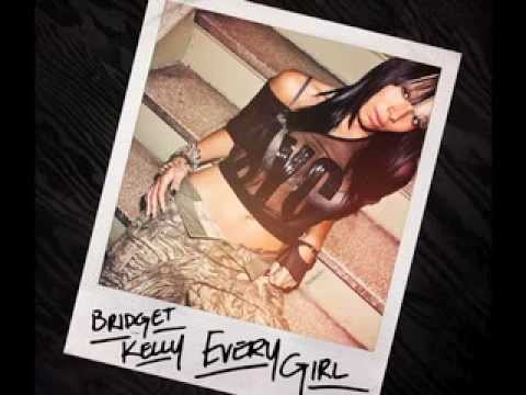 Bridget Kelly - "Every Girl"