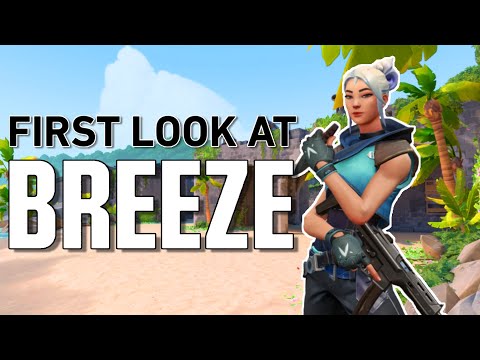 First Look at Valorant Episode 2 Act 3 | *NEW* BREEZE MAP