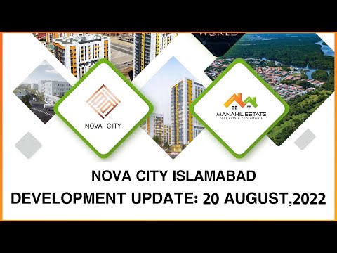 Nova City Development Updates | 20 August,2022 | Manahil Estate