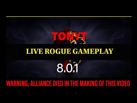 Ep. Rogue PVP PoV - BFA Patch 8.0.1 - (Live Stream) LvL 120