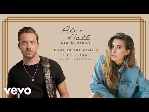Alex Hall - Runs In The Family (feat. Kassi Ashton) (Official Audio)