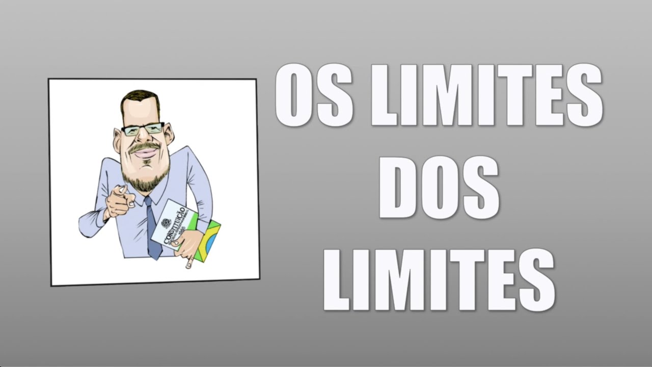 DIREITO CONSTITUCIONAL: LIMITES DOS LIMITES