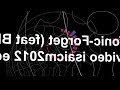 Trifonic-Forget (feat BRML) (video isaicm2012 edit)