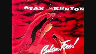 Malibu Moonlight  Stan Kenton-Cuban fire